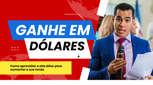 Como aproveitar a alta do dólare para aumentar a sua renda? Como ganhar em dólares?